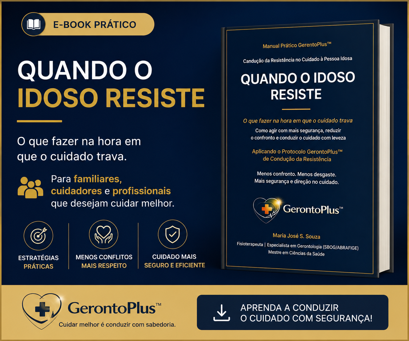 Capa do e-book Quando o Idoso Resiste — Manual Prático GerontoPlus™, por Maria José S. Souza